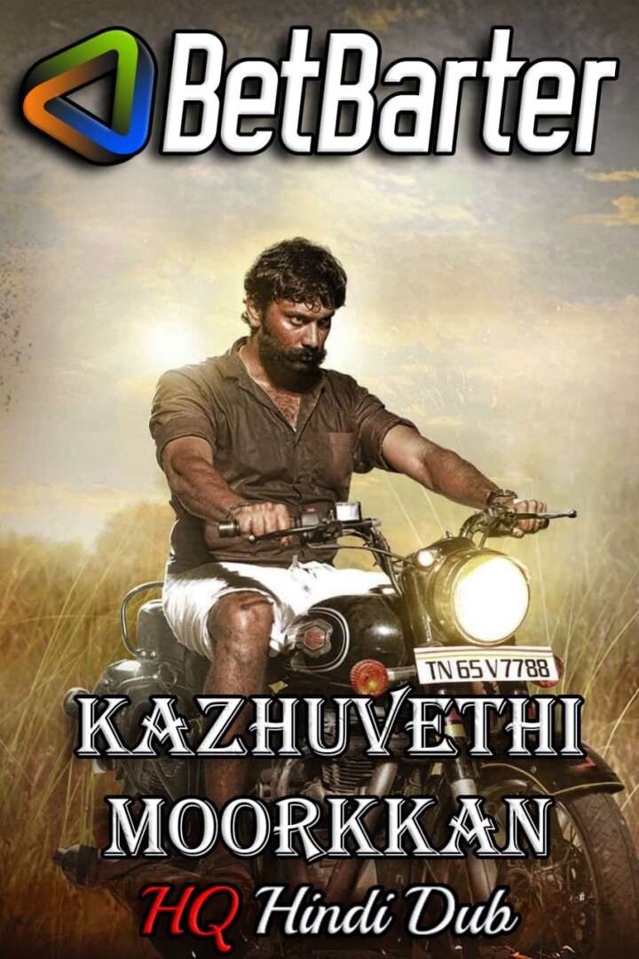 Kazhuvethi Moorkkan 2023 South Hindi HQ Dubbed Full Movie HD Movies4U.com