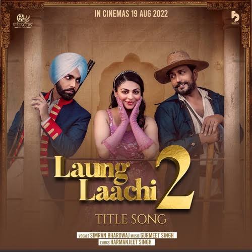 Laung Laachi 2 2022 Punjabi Full Movie HD ESub Movies4U.com