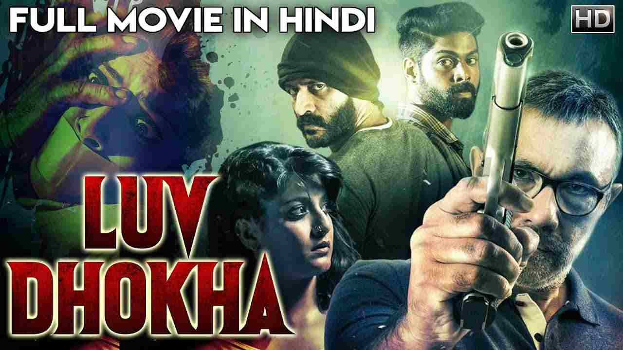 Luv Dhokha South Hindi Dubbed Movie 2019 Movies4U.com