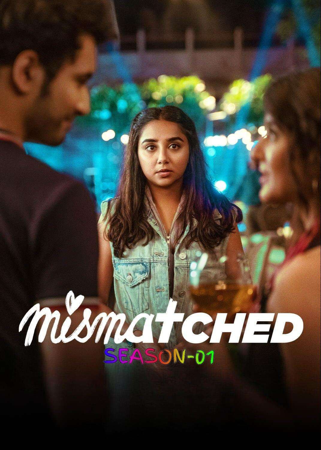 Mismatched S01 2020 Hindi Completed Web Series HEVC ESub Movies4U.com